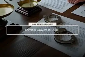 Criminal Lawyers in Dubai