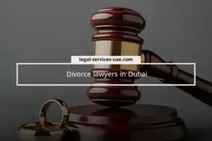 Divorce Lawyers in Dubai