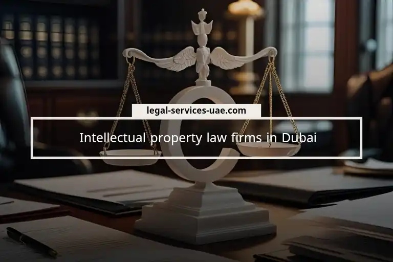 Top Intellectual Property Law Firms in Dubai