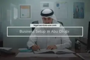 Business Setup in Abu Dhabi