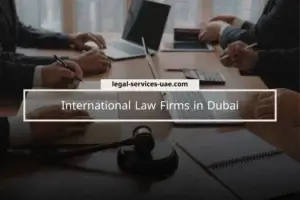 International Law Firms in Dubai