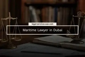 Maritime Lawyer in Dubai